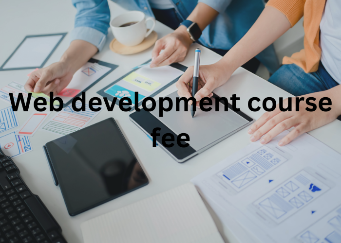  Web development course fee at IICE : Best way to light your career