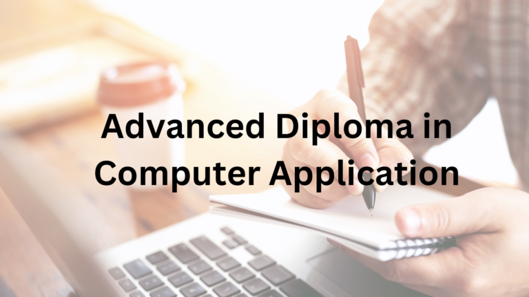 Advanced Diploma in Computer Application